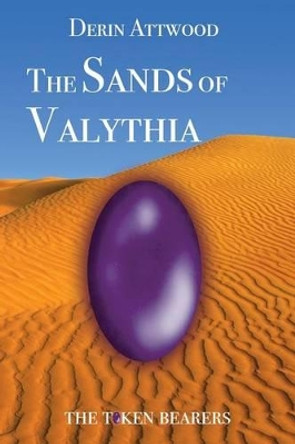 The Sands of Valythia by Derin Attwood 9780994110855