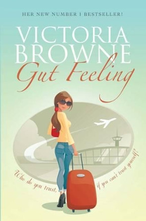 Gut Feeling by Victoria Browne 9780992808303