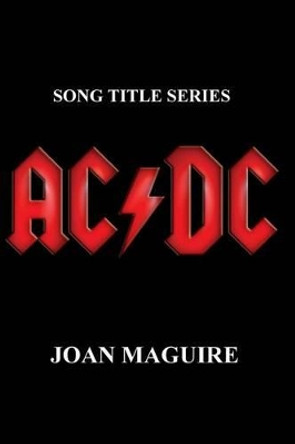 AC/DC Large Print Song Title Series by Joan P Maguire 9780994199881