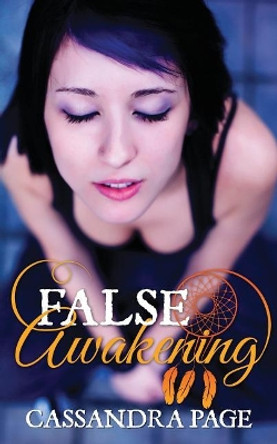 False Awakening by Cassandra Page 9780994445995