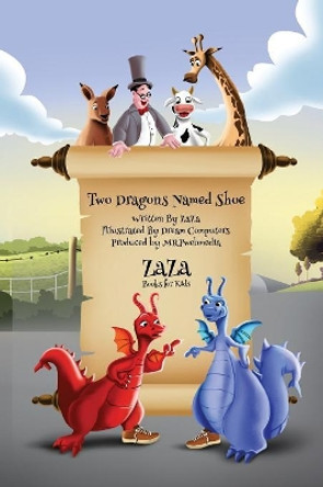 Two Dragons Named Shoe by Jerry (Zaza) Bader 9780995342651