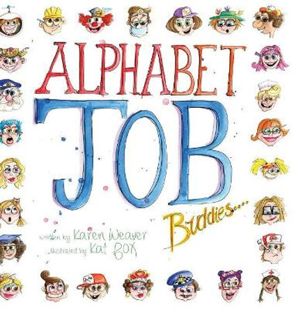 Alphabet Job Buddies by Karen Weaver 9780995410404