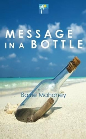 Message in a Bottle by Barrie Mahoney 9780995602700