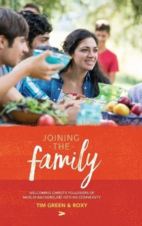 Joining The Family: The Book by Tim Green 9780995778702