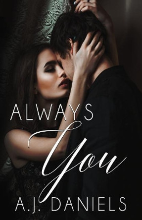 Always You by A J Daniels 9780995840935