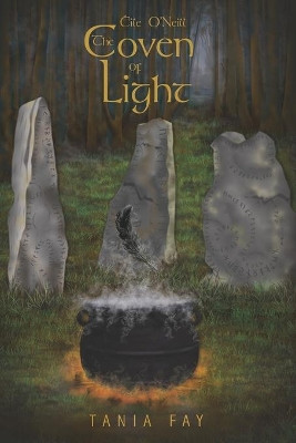 Eile O'Neill: The Coven of Light by Tania Fay 9780995886131