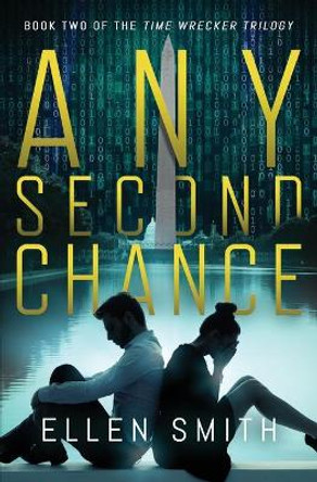 Any Second Chance by Ellen Smith 9780996199940