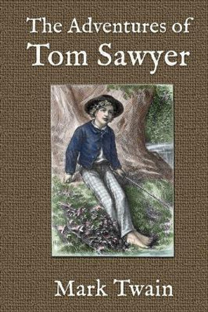 The Adventures of Tom Sawyer by Mark Twain 9780996535335