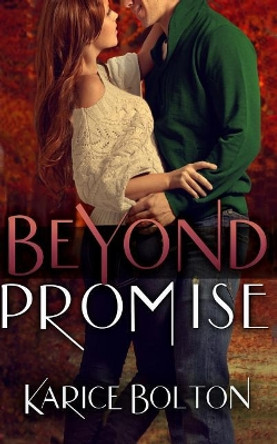 Beyond Promise by Karice Bolton 9780996540261