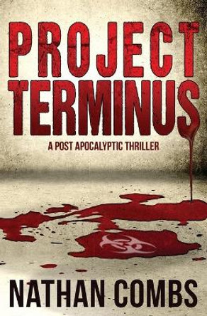 Project Terminus by Nathan Combs 9780996747714