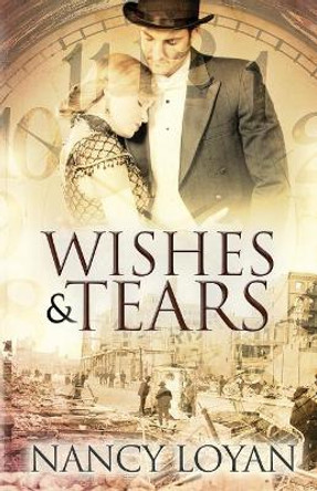 Wishes and Tears by Nancy Loyan 9780996895637