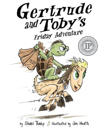 Gertrude and Toby's Friday Adventure by Shari Tharp 9780996967914