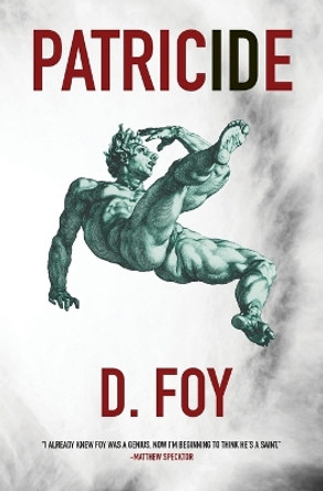 Patricide by D Foy 9780997062908