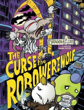 The Curse of the Robo-Werewolf by Adam Fotos 9780997099614