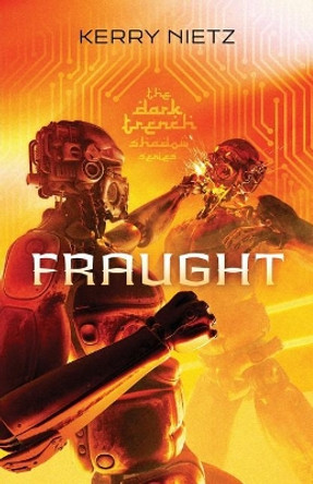 Fraught by Kerry Nietz 9780997165845