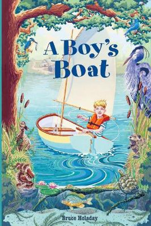 A Boy's Boat by Bruce Holaday 9780997281798