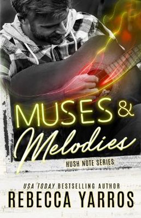 Muses and Melodies by Rebecca Yarros 9780997383157
