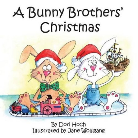 A Bunny Brothers' Christmas by Jane Wolfgang 9780997554106