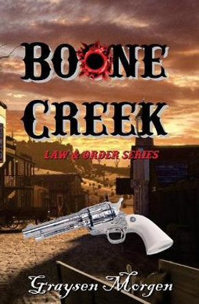 Boone Creek by Graysen Morgen 9780997740561