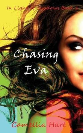 Chasing Eva by Camellia Hart 9780997670516