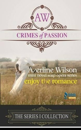 Crimes of Passion by Azerline Wilson 9780997779042