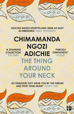 The Thing Around Your Neck by Chimamanda Ngozi Adichie 9780007306213