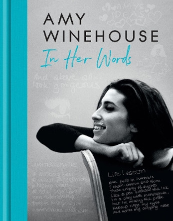 Amy Winehouse – In Her Words by Amy Winehouse 9780008558383