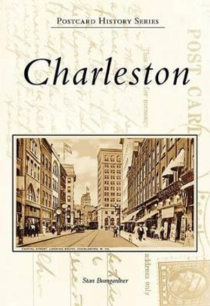 Charleston: West, Virginia by Stan Bumgardner 9780738542652