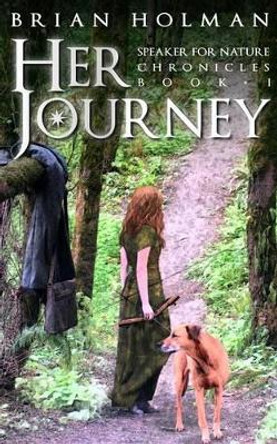 Her Journey by Brian E Holman 9780997997910