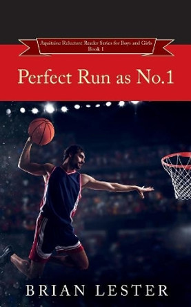 Perfect Run as No.1 by Brian Lester 9780998085838