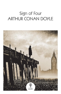The Sign of the Four (Collins Classics) by Arthur Conan Doyle 9780008542191
