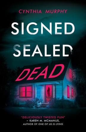 Signed Sealed Dead by Cynthia Murphy 9780702318528