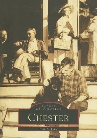 Chester by Joan S. Case 9780738554686