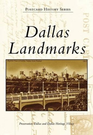 Dallas Landmarks by Preservation Dallas 9780738558523