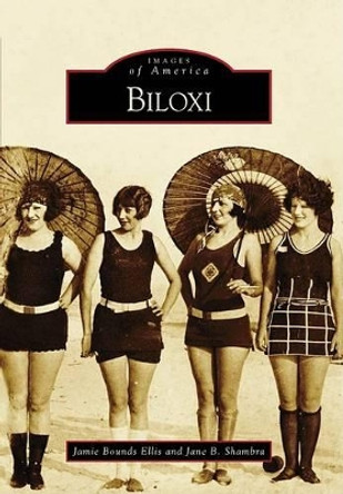 Biloxi by Jamie Bounds Ellis 9780738567785