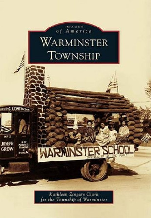 Warminster Township by Kathleen Zingaro Clark 9780738573489