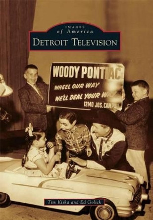 Detroit Television by Tim Kiska 9780738577074