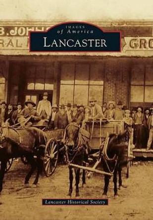 Lancaster by Lancaster Historical Society 9780738578767