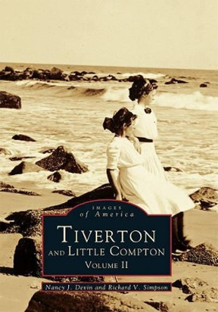 Tiverton and Little Compton, Rhode Island by Nancy Jensen Devin 9780738587059