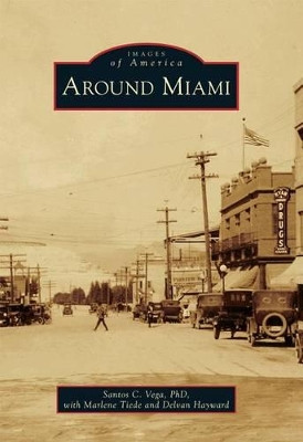 Around Miami by Santos C., Ph.d. Vega 9780738585123