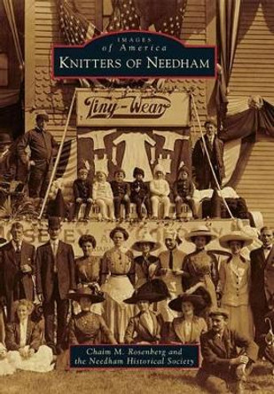 Knitters of Needham by Chaim M Rosenberg 9780738591094