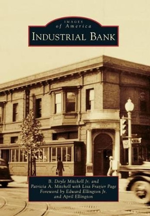 Industrial Bank by B Doyle Mitchell, Jr. 9780738592893