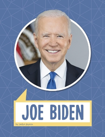 Joe Biden by Jaclyn Jaycox 9781666350739