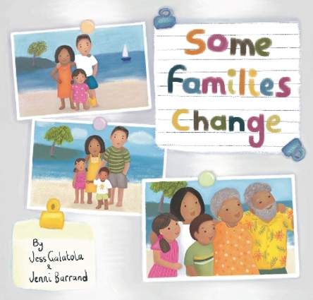 Some Families Change by Jessica Galatola 9781922539670