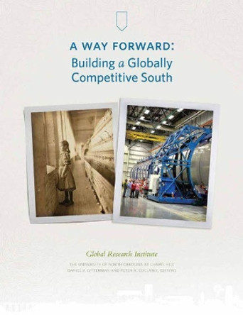 A Way Forward: Building a Globally Competitive South by Daniel P. Gitterman 9780807873359