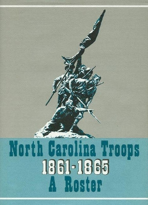 North Carolina Troops, 1861-1865: A Roster, Volume 17: Senior Reserves and Detailed Men by Matthew Brown 9780865263390