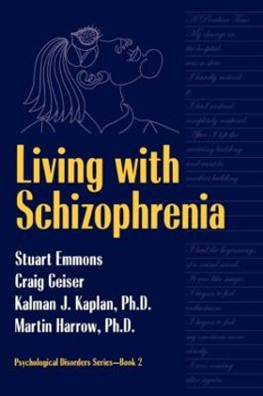 Living With Schizophrenia by Stuart Emmons