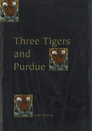 Three Tigers & Purdue by John Norberg 9780931682766