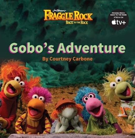 Gobo's Adventure by Courtney Carbone 9781223188324