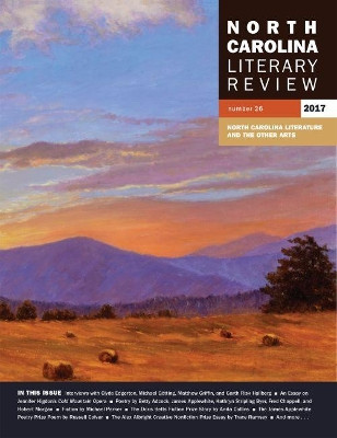 North Carolina Literary Review, Number 26, 2017 by Margaret Donovan Bauer 9781469638065